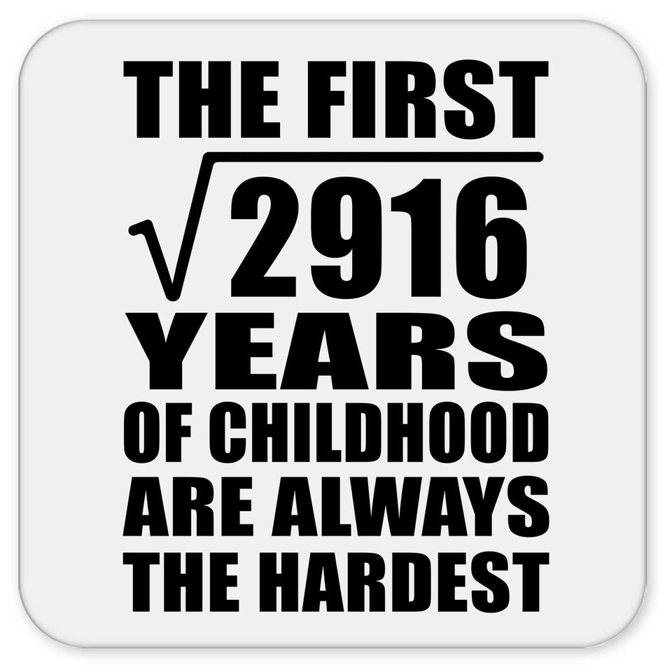 54th Birthday Square Root of 2916 Years of Childhood - Drink Coaster
