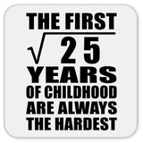 5th Birthday Square Root of 25 Years of Childhood - Drink Coaster