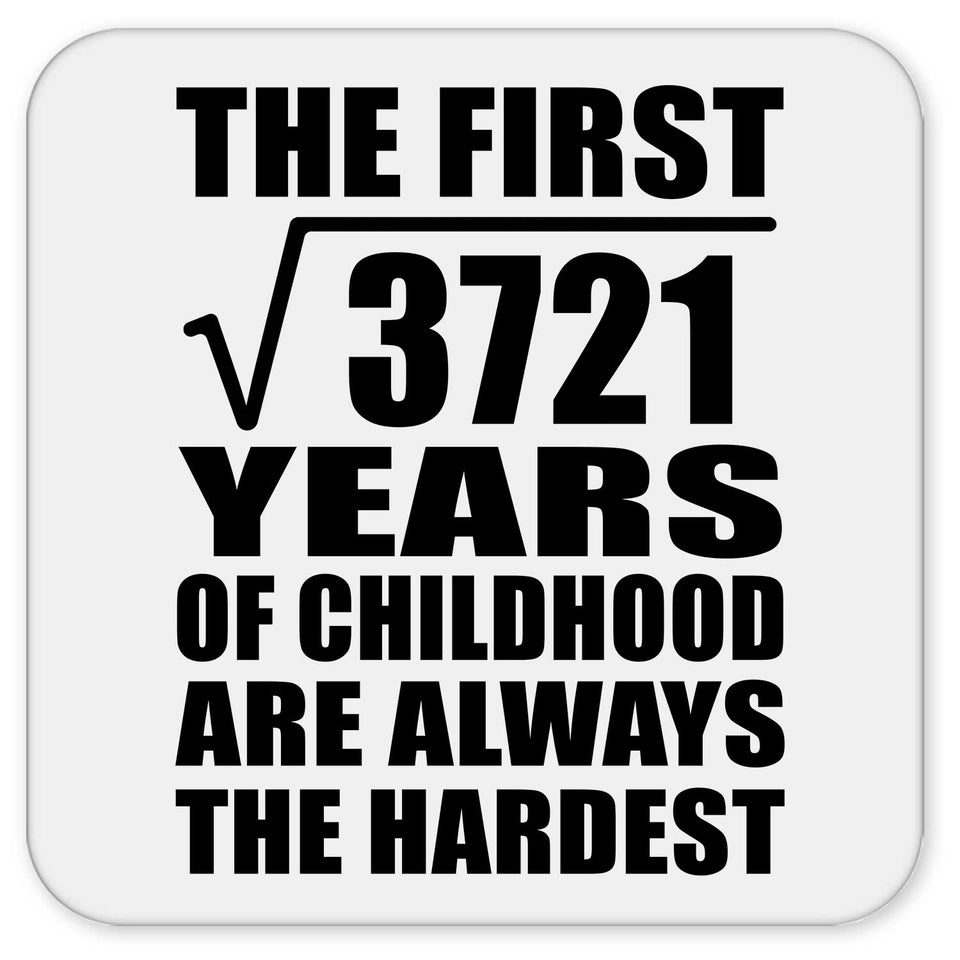 61st Birthday Square Root of 3721 Years of Childhood - Drink Coaster