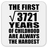 61st Birthday Square Root of 3721 Years of Childhood - Drink Coaster