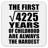 65th Birthday Square Root of 4225 Years of Childhood - Drink Coaster
