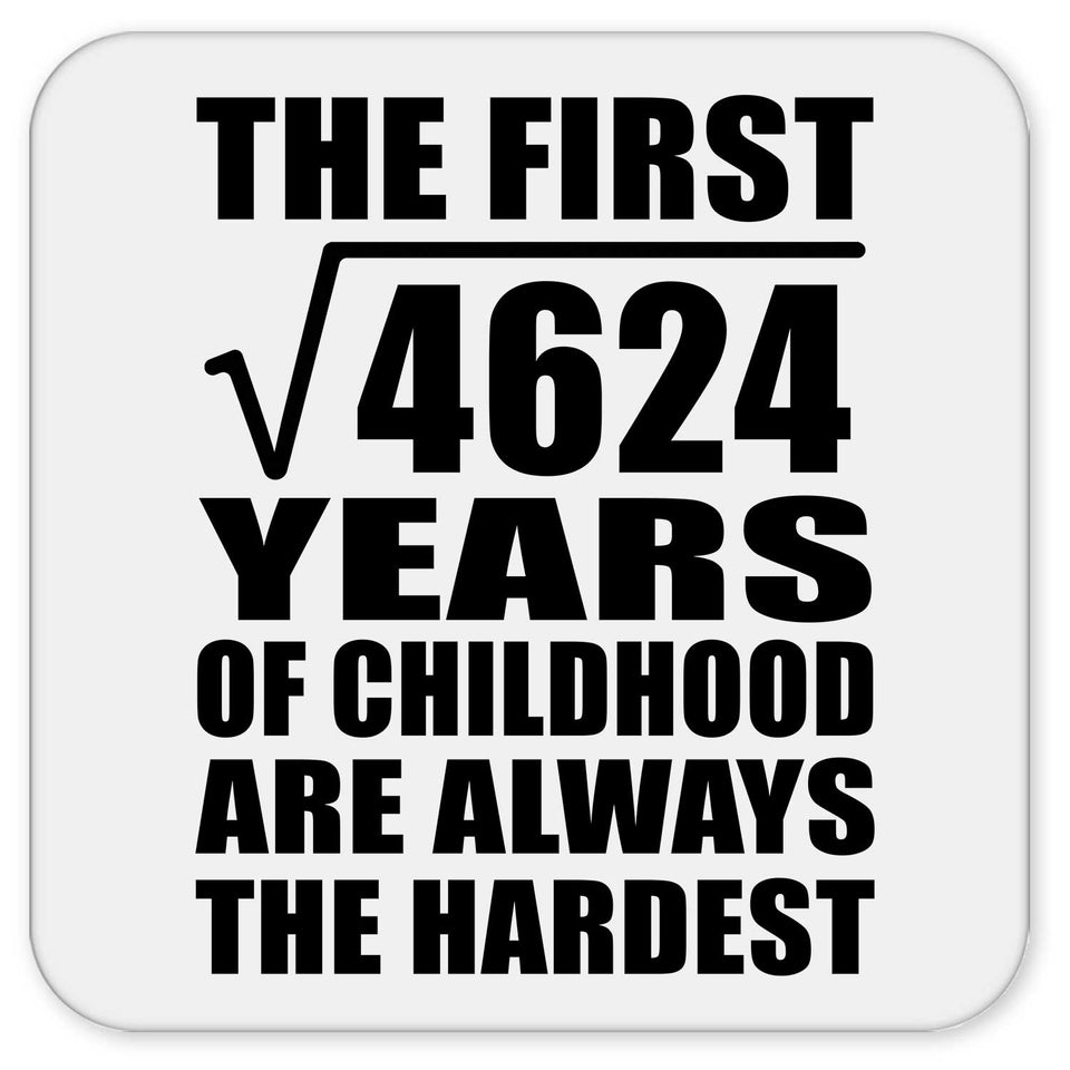 68th Birthday Square Root of 4624 Years of Childhood - Drink Coaster