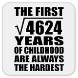 68th Birthday Square Root of 4624 Years of Childhood - Drink Coaster