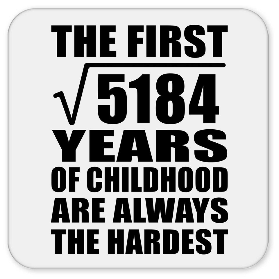 72nd Birthday Square Root of 5184 Years of Childhood - Drink Coaster