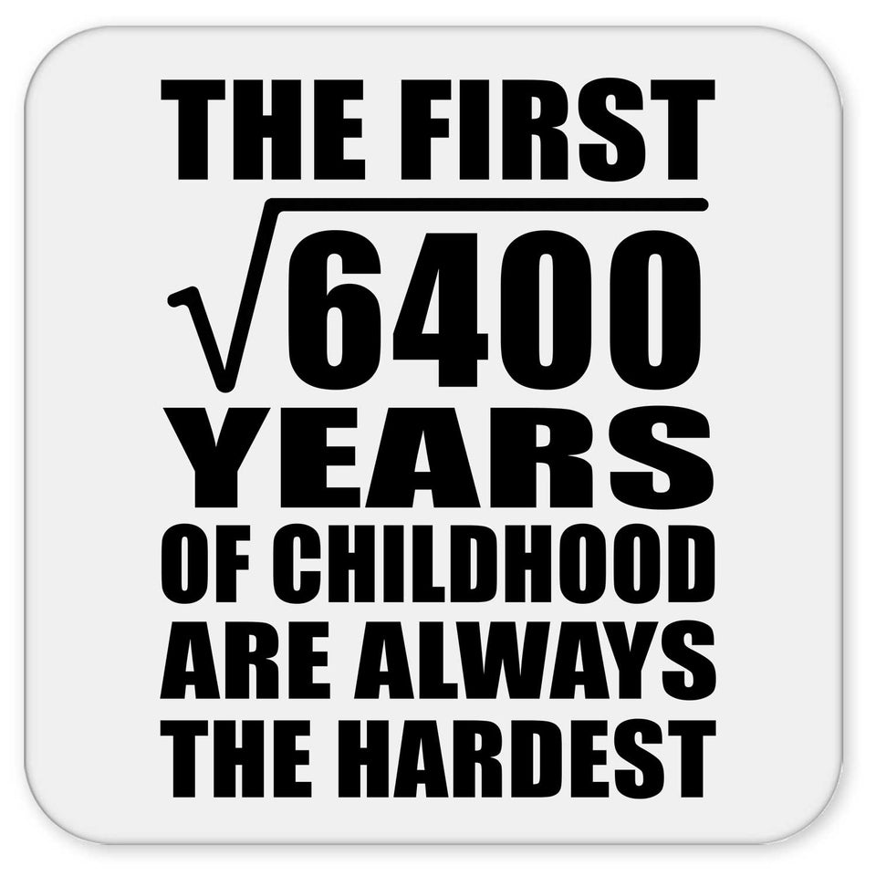 80th Birthday Square Root of 6400 Years of Childhood - Drink Coaster