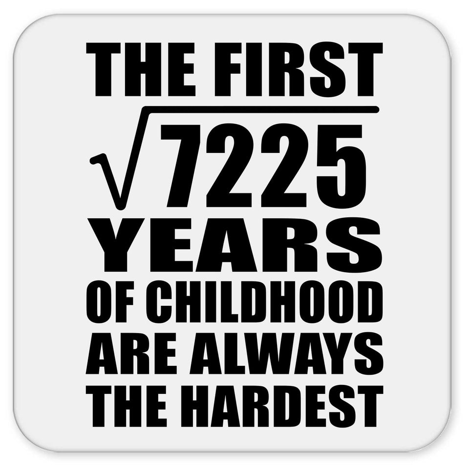 85th Birthday Square Root of 7225 Years of Childhood - Drink Coaster