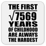 87th Birthday Square Root of 7569 Years of Childhood - Drink Coaster