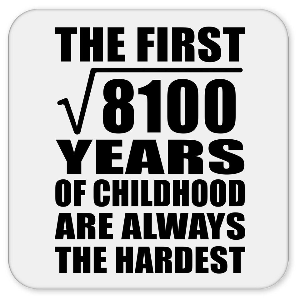 90th Birthday Square Root of 8100 Years of Childhood - Drink Coaster