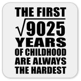 95th Birthday Square Root of 9025 Years of Childhood - Drink Coaster
