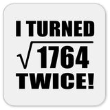 84th Birthday I Turned Square Root of 1764 Twice - Drink Coaster
