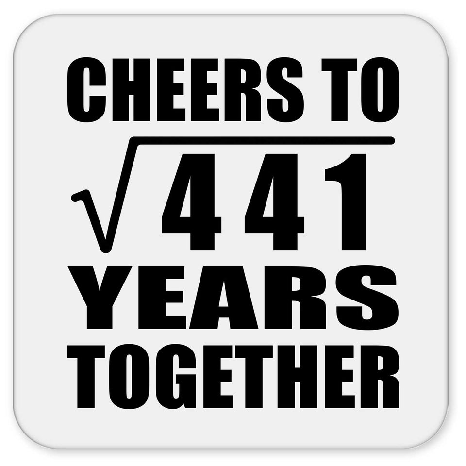 21st Anniversary Cheers To Square Root of 441 Years Together - Drink Coaster