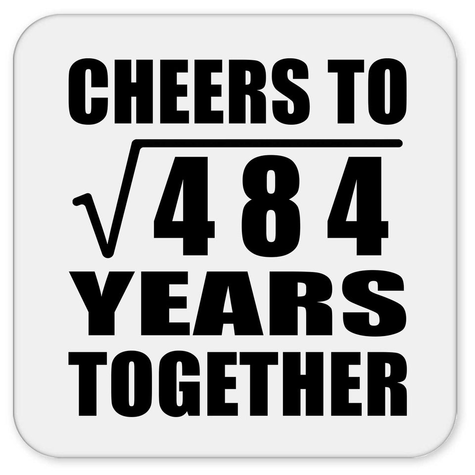 22nd Anniversary Cheers To Square Root of 484 Years Together - Drink Coaster