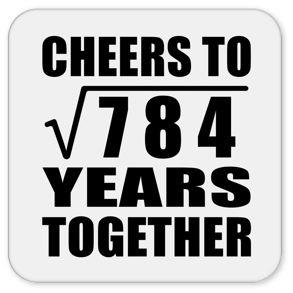 28th Anniversary Cheers To Square Root of 784 Years Together - Drink Coaster
