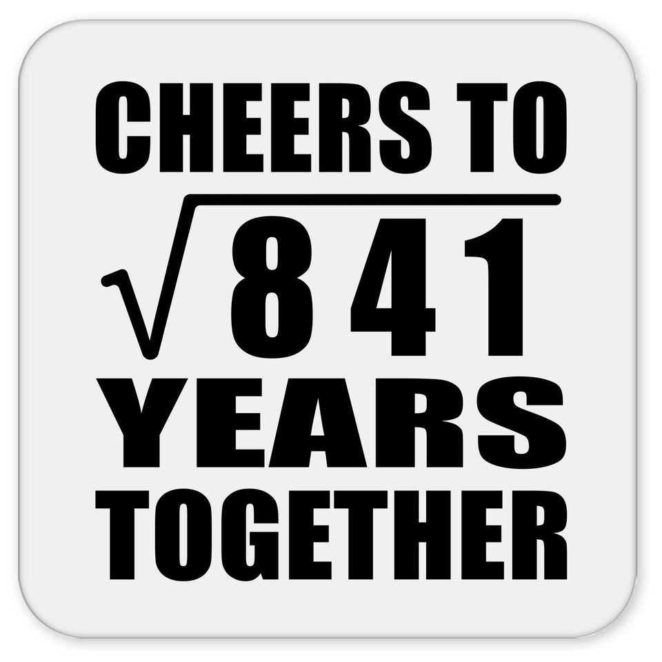 29th Anniversary Cheers To Square Root of 841 Years Together - Drink Coaster