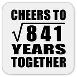 29th Anniversary Cheers To Square Root of 841 Years Together - Drink Coaster