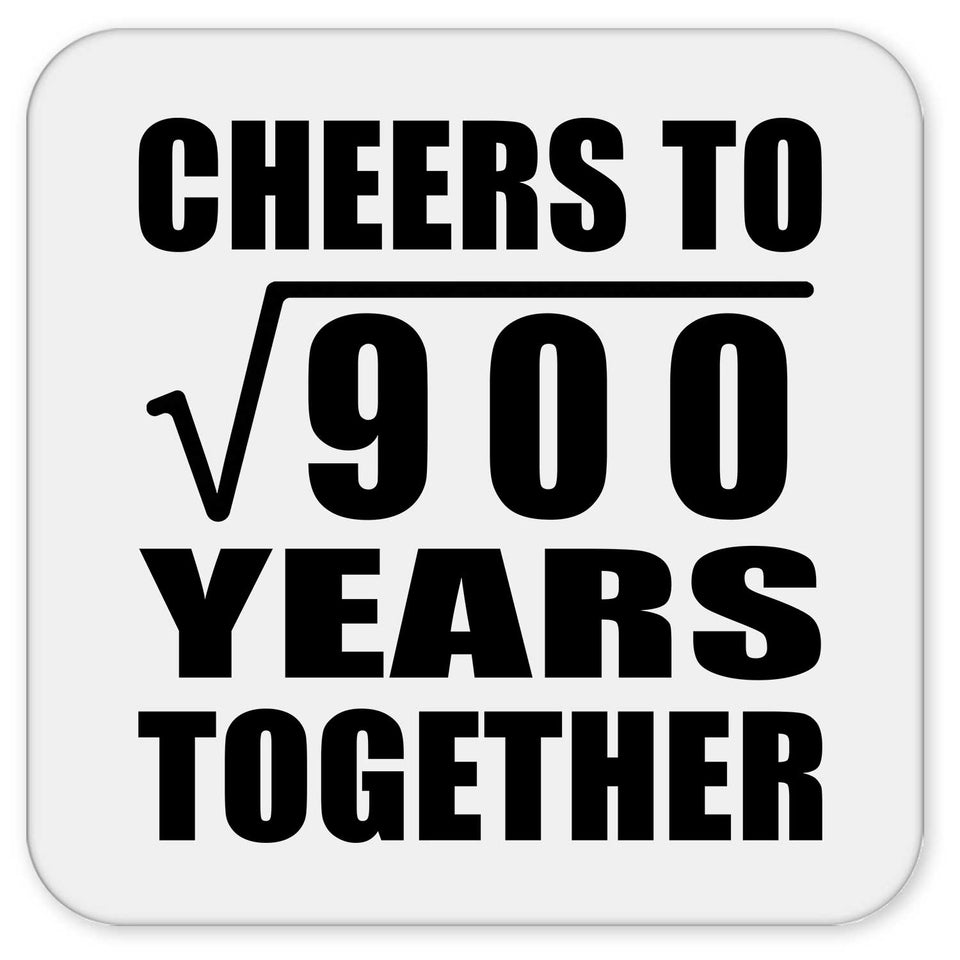 30th Anniversary Cheers To Square Root of 900 Years Together - Drink Coaster