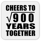 30th Anniversary Cheers To Square Root of 900 Years Together - Drink Coaster