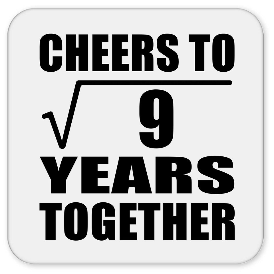 3rd Anniversary Cheers To Square Root of 9 Years Together - Drink Coaster