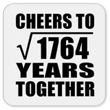 42nd Anniversary Cheers To Square Root of 1764 Years Together - Drink Coaster