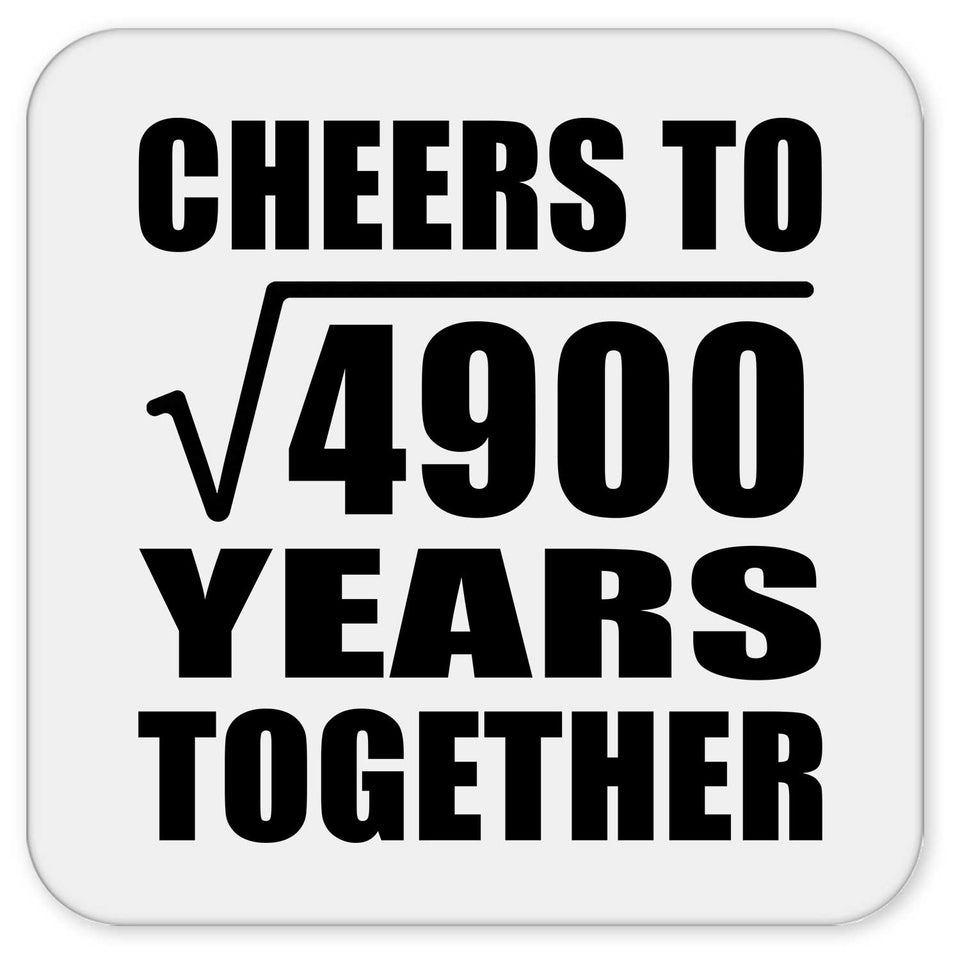 70th Anniversary Cheers To Square Root of 4900 Years Together - Drink Coaster