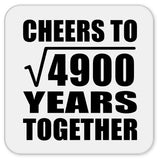 70th Anniversary Cheers To Square Root of 4900 Years Together - Drink Coaster