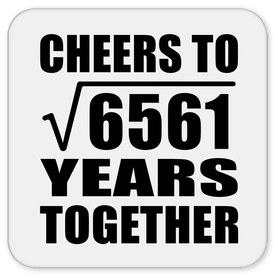 81st Anniversary Cheers To Square Root of 6561 Years Together - Drink Coaster