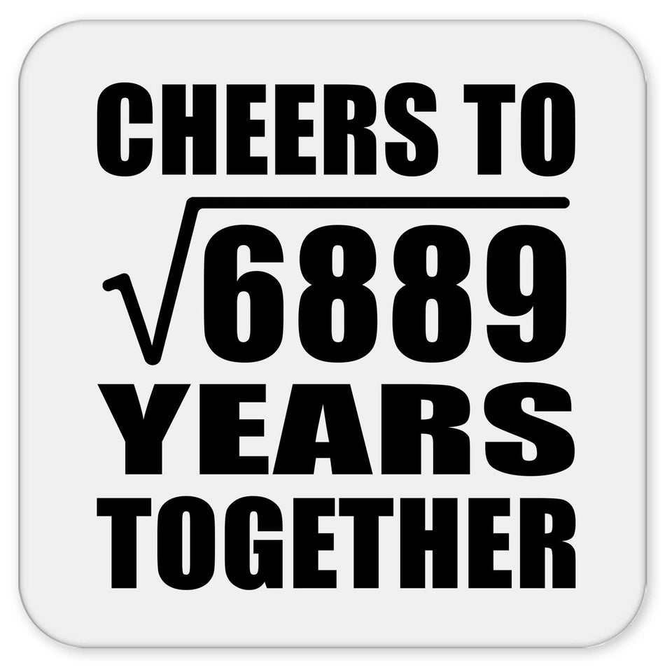 83rd Anniversary Cheers To Square Root of 6889 Years Together - Drink Coaster