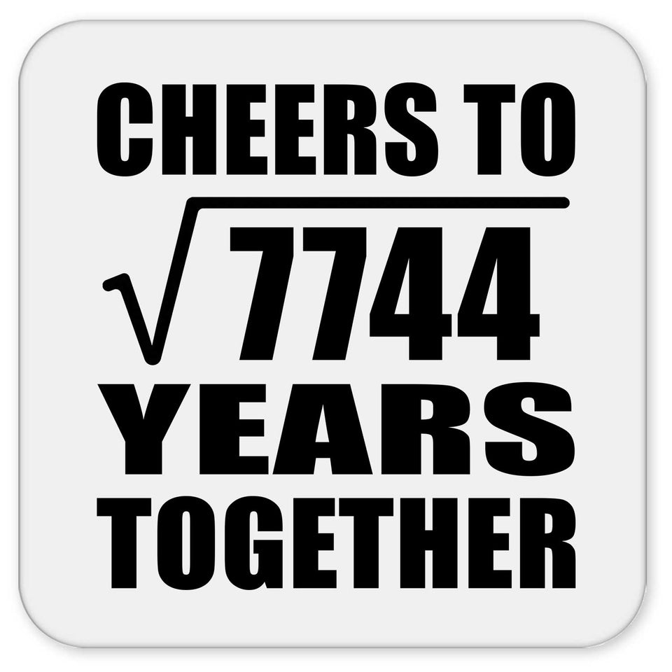 88th Anniversary Cheers To Square Root of 7744 Years Together - Drink Coaster