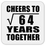 8th Anniversary Cheers To Square Root of 64 Years Together - Drink Coaster
