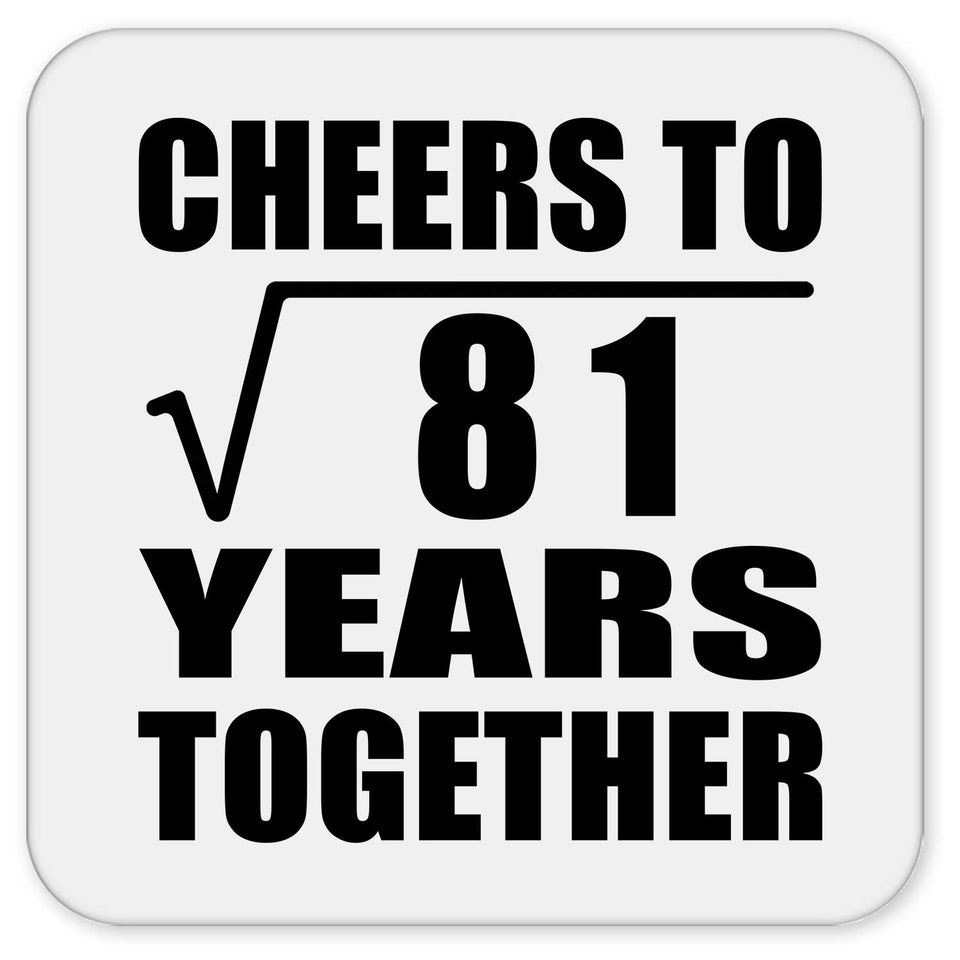 9th Anniversary Cheers To Square Root of 81 Years Together - Drink Coaster