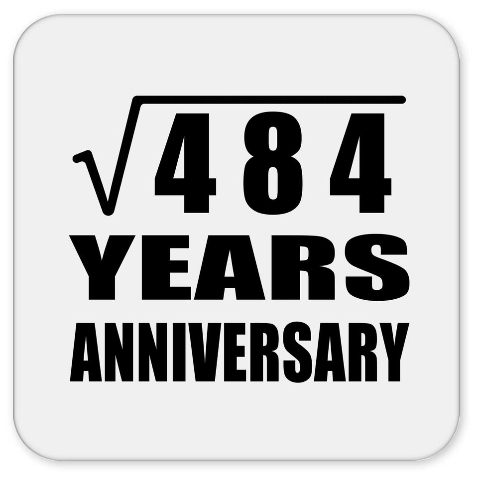 22nd Anniversary Square Root of 484 Years Anniversary - Drink Coaster