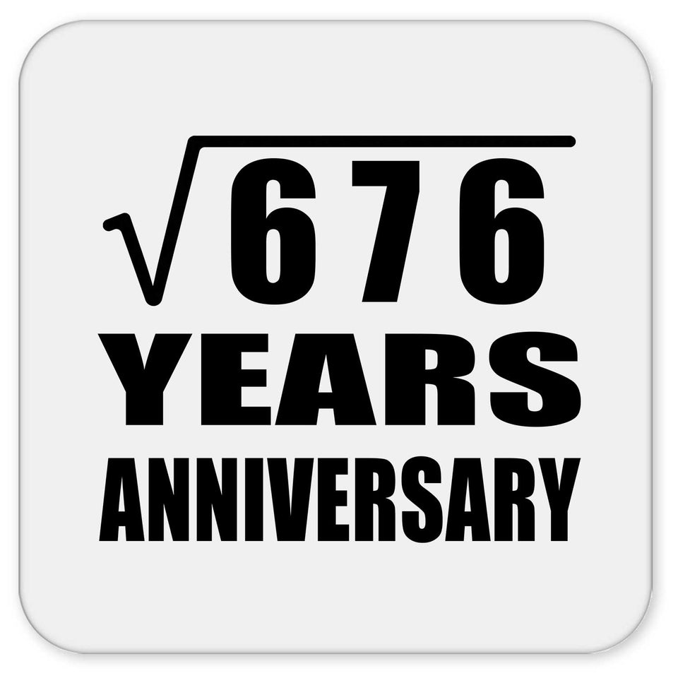 26th Anniversary Square Root of 676 Years Anniversary - Drink Coaster