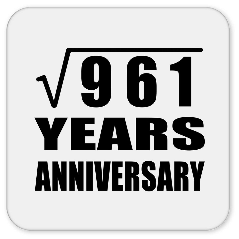 31st Anniversary Square Root of 961 Years Anniversary - Drink Coaster