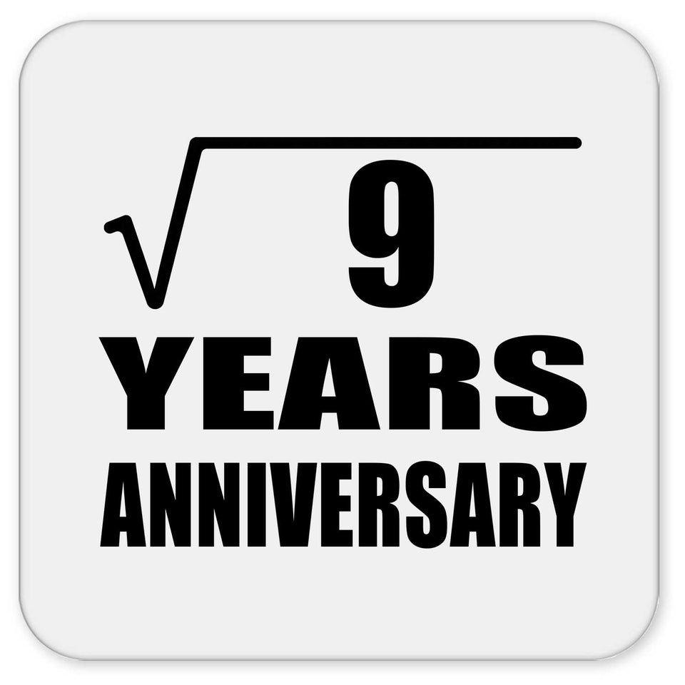 3rd Anniversary Square Root of 9 Years Anniversary - Drink Coaster