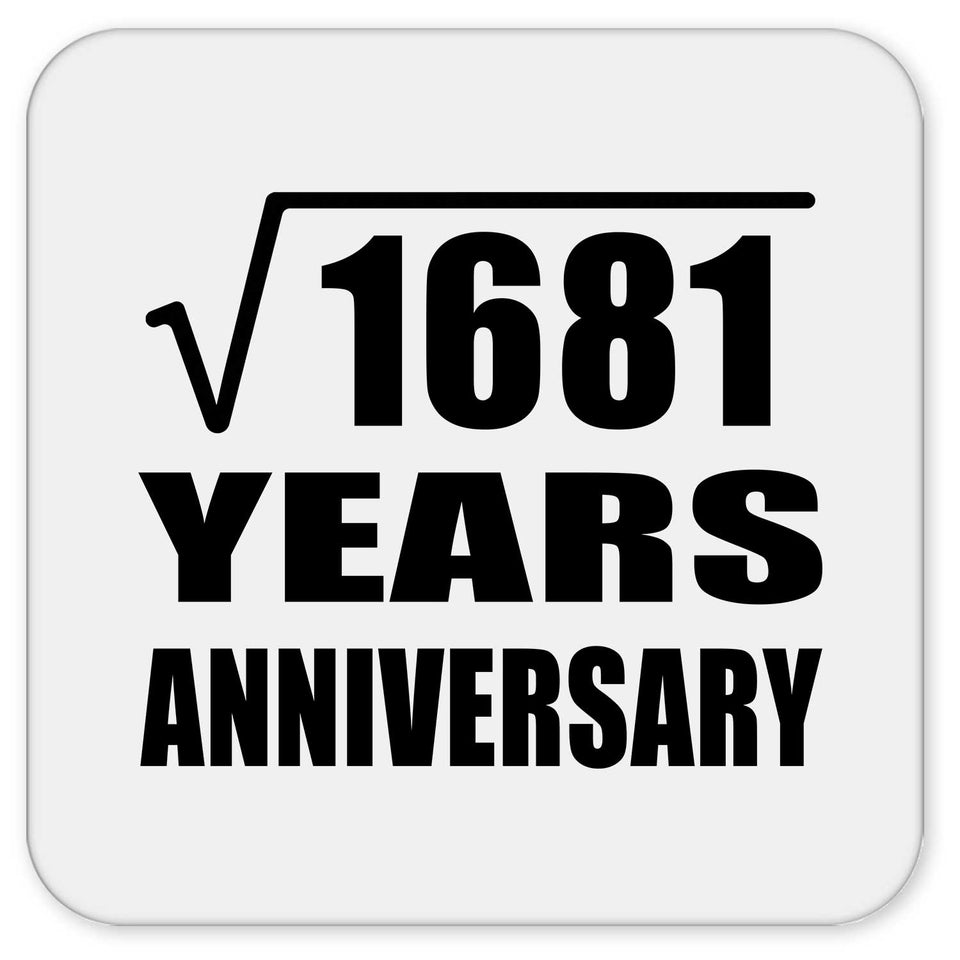41st Anniversary Square Root of 1681 Years Anniversary - Drink Coaster