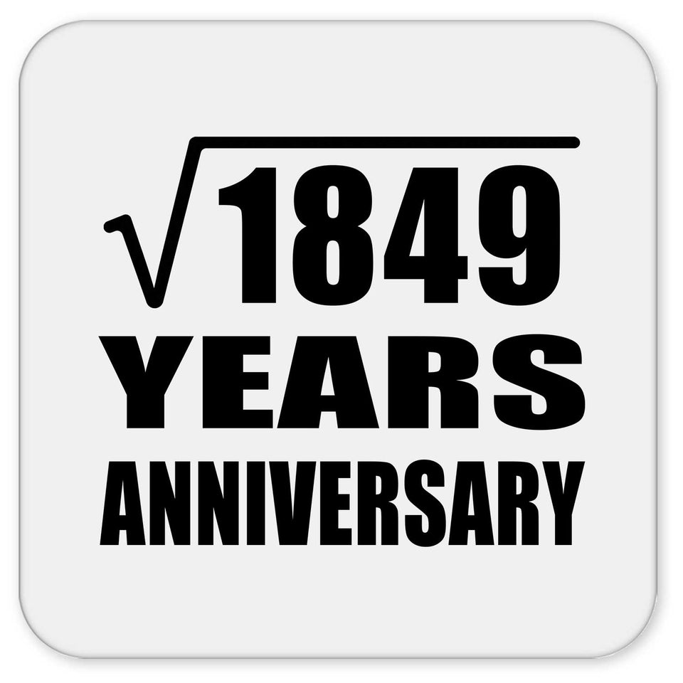 43rd Anniversary Square Root of 1849 Years Anniversary - Drink Coaster