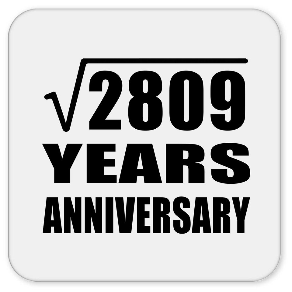 53rd Anniversary Square Root of 2809 Years Anniversary - Drink Coaster