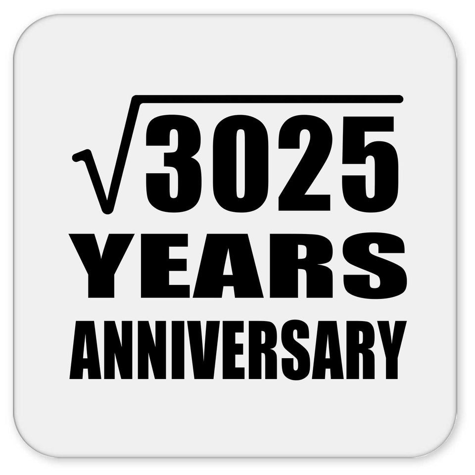 55th Anniversary Square Root of 3025 Years Anniversary - Drink Coaster