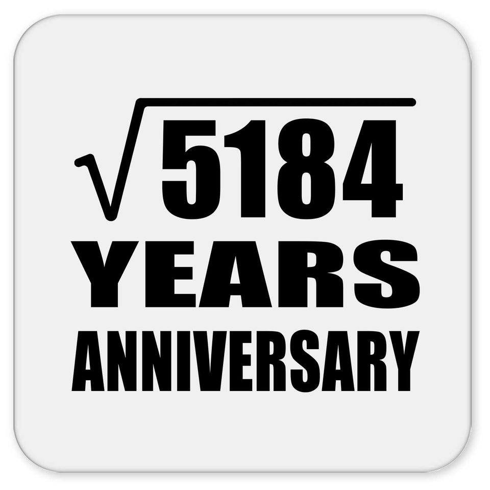 72nd Anniversary Square Root of 5184 Years Anniversary - Drink Coaster