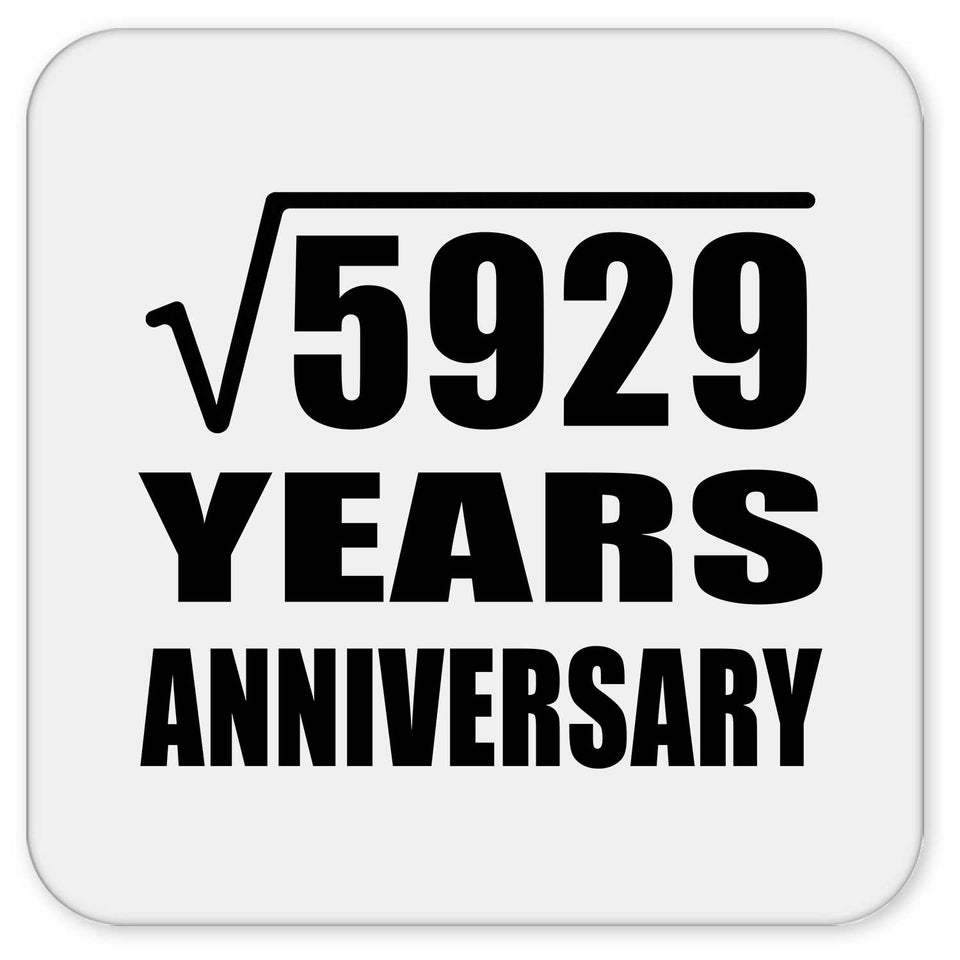 77th Anniversary Square Root of 5929 Years Anniversary - Drink Coaster