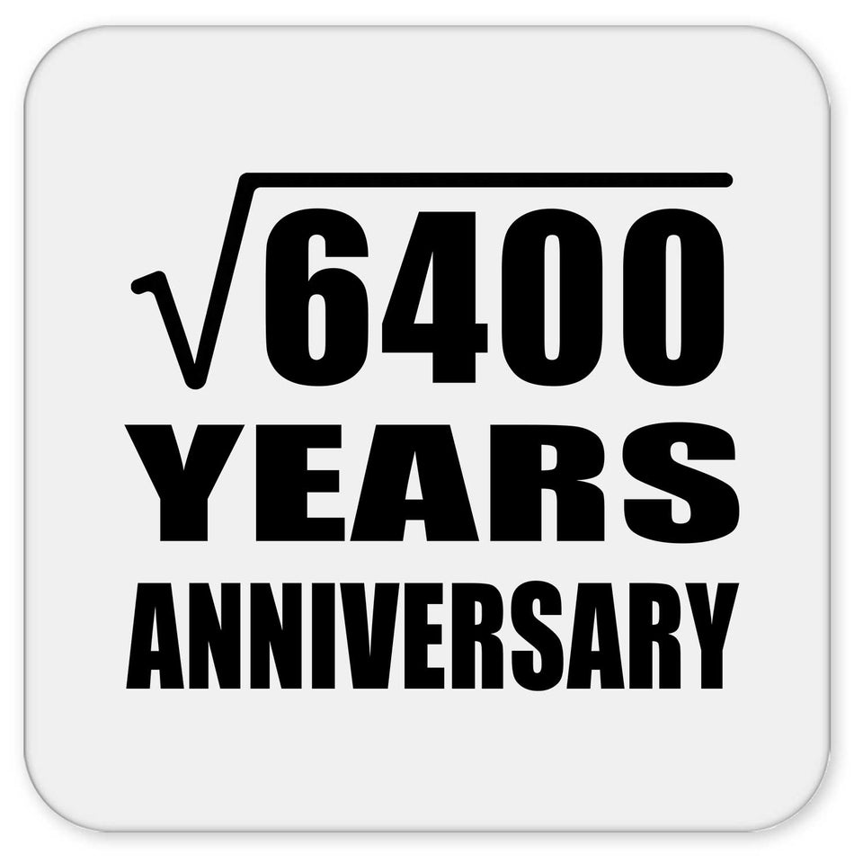80th Anniversary Square Root of 6400 Years Anniversary - Drink Coaster
