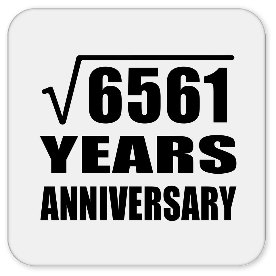 81st Anniversary Square Root of 6561 Years Anniversary - Drink Coaster