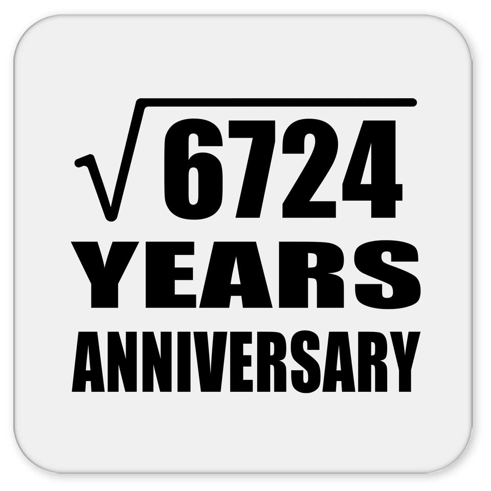 82nd Anniversary Square Root of 6724 Years Anniversary - Drink Coaster