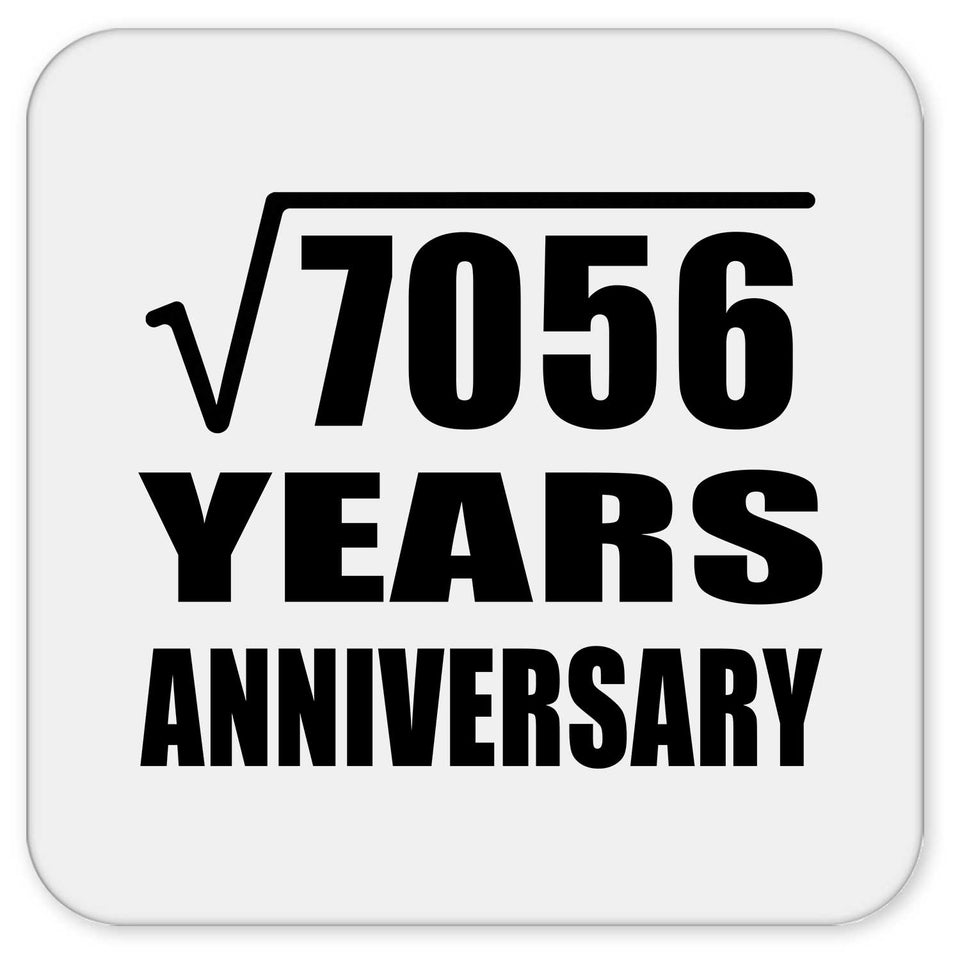 84th Anniversary Square Root of 7056 Years Anniversary - Drink Coaster