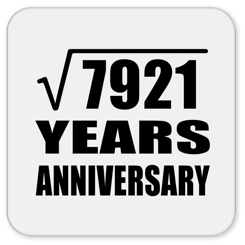 89th Anniversary Square Root of 7921 Years Anniversary - Drink Coaster