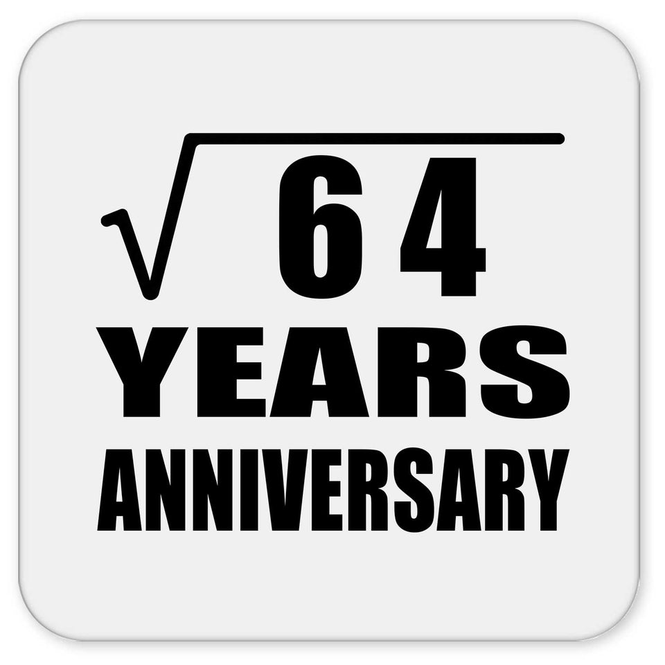 8th Anniversary Square Root of 64 Years Anniversary - Drink Coaster