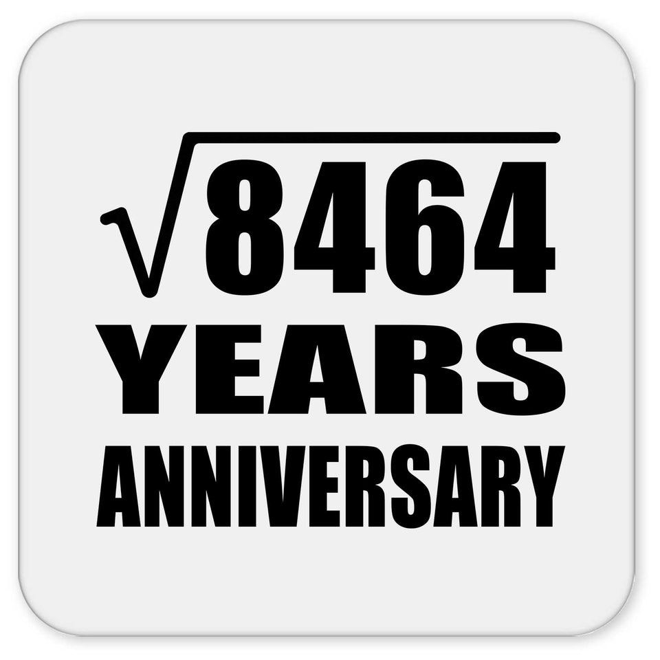 92nd Anniversary Square Root of 8464 Years Anniversary - Drink Coaster