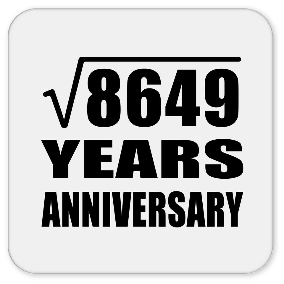 93rd Anniversary Square Root of 8649 Years Anniversary - Drink Coaster