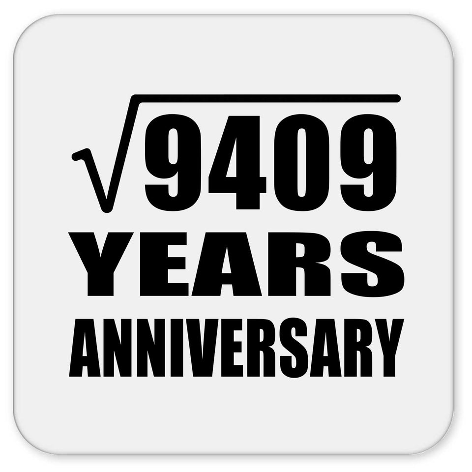 97th Anniversary Square Root of 9409 Years Anniversary - Drink Coaster