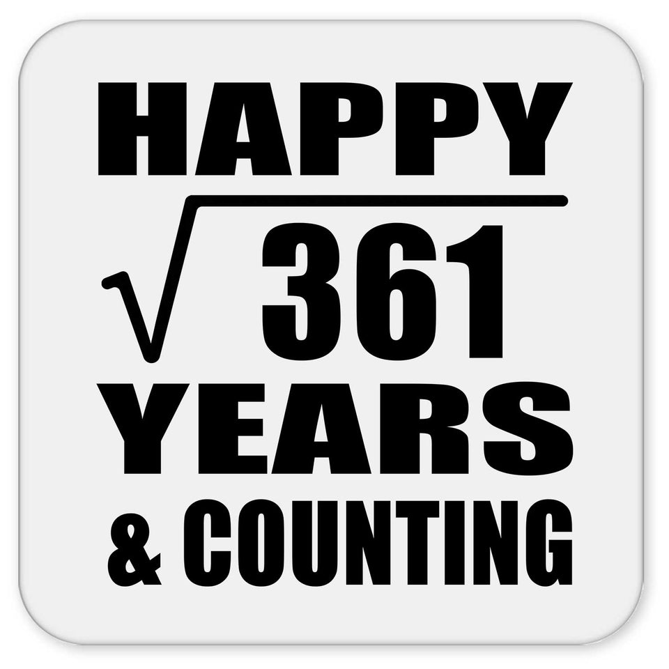 Happy 19th Anniversary Square Root of 361 Years & Counting - Drink Coaster
